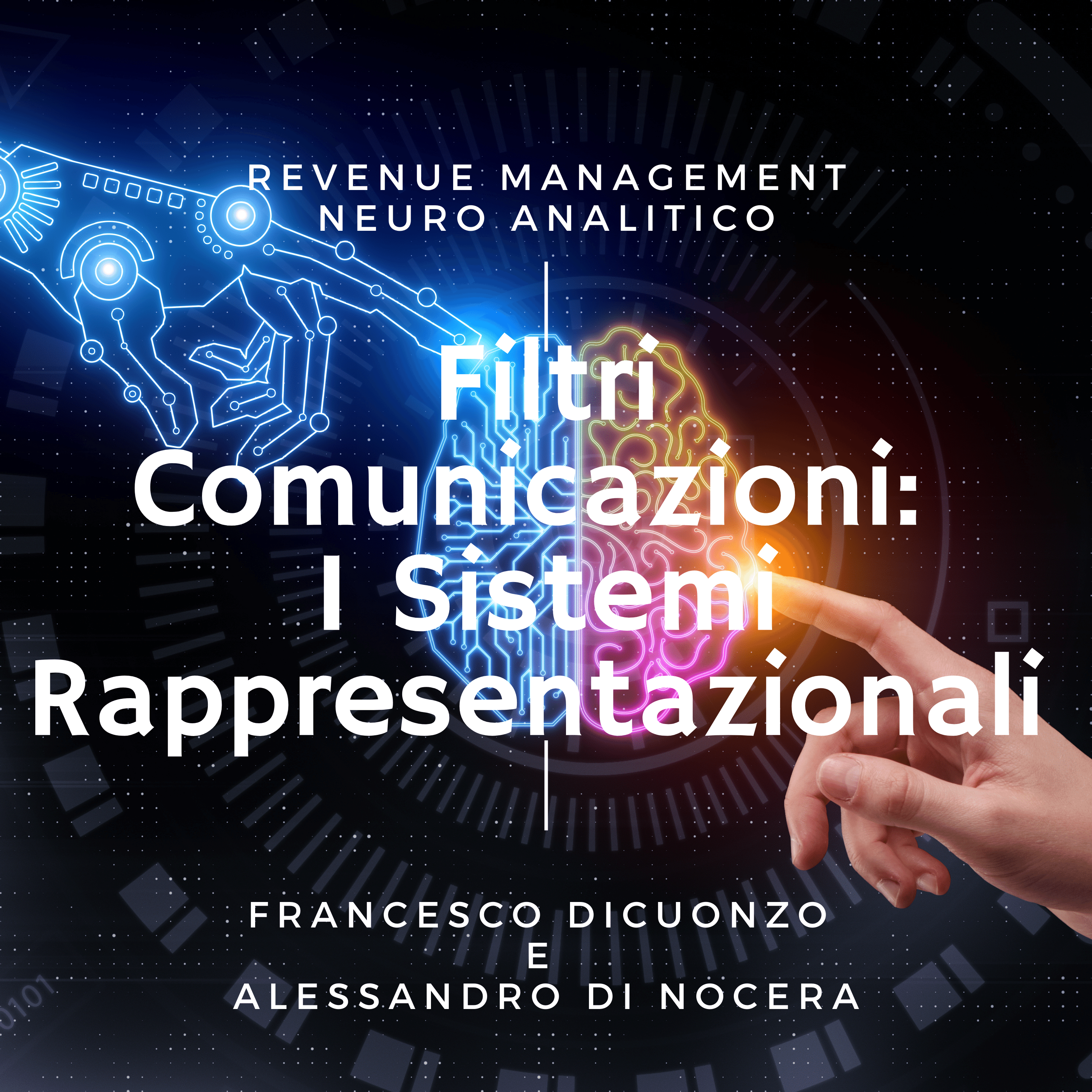 9.Filtri Comunicazionali: I Sistemi Rappresentazionali